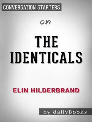 cover image of The Identicals--by Elin Hilderbrand | Conversation Starters